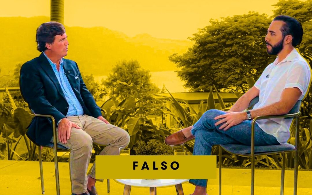 “We Have Never Disrespected a Single Rule”: Bukele’s Falsehood in Interview with Tucker — “Nunca hemos dejado de respetar ni una sola regla”: lo falso de Bukele en la entrevista con Tucker