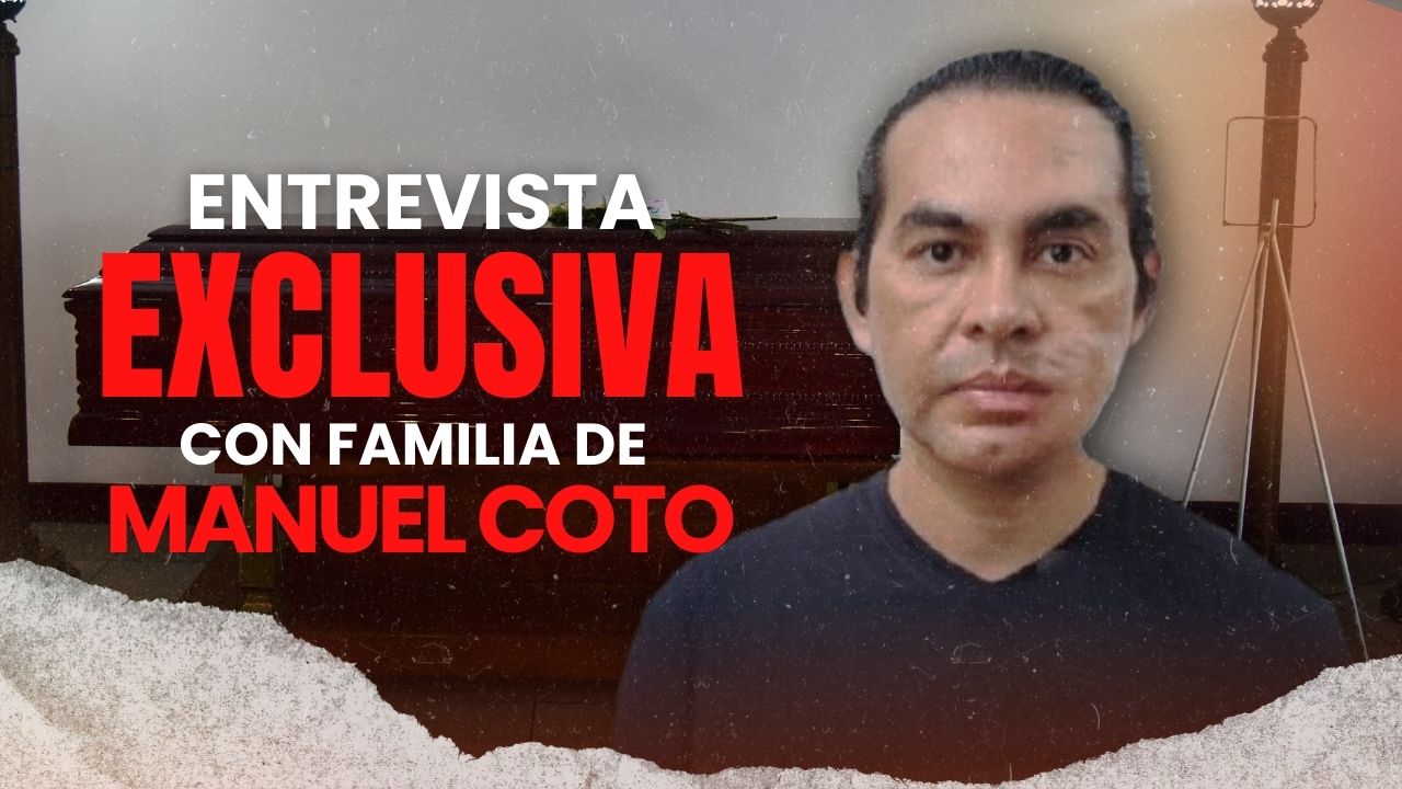 Family of COSAVI Manager Manuel Coto Claims No Autopsy Performed — Familia de Manuel Coto, gerente de COSAVI, afirma que no se le practicó autopsia