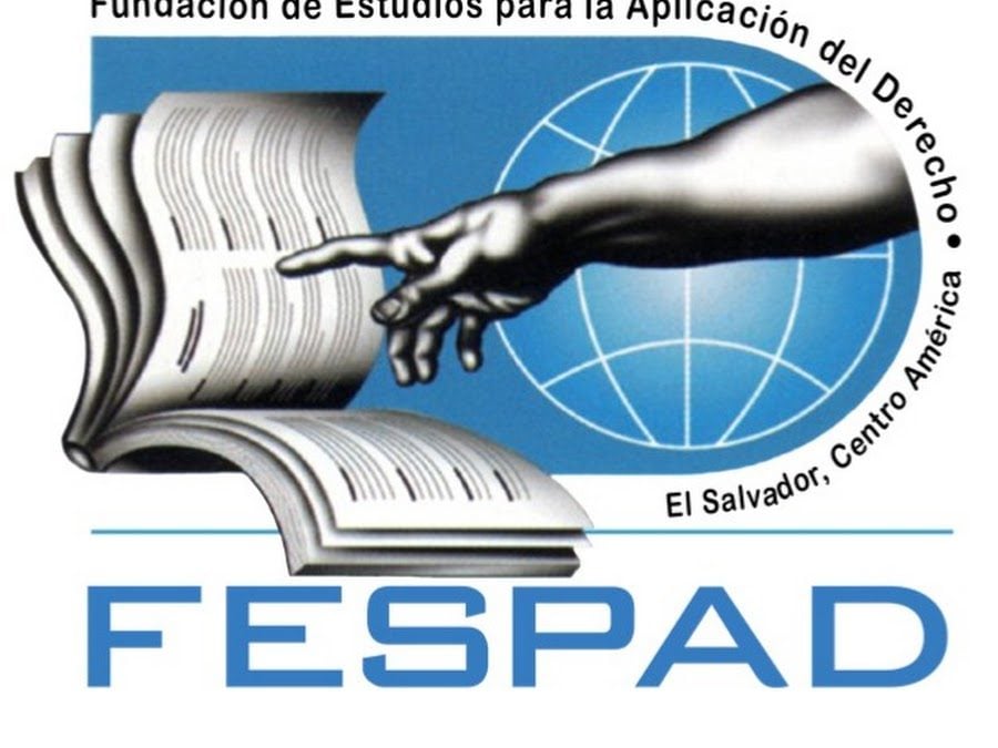 Human Rights Organization Fespad Shuts Down Operations in El Salvador Due to “Legal Insecurity” — La organización Fespad cierra sus operaciones en El Salvador por la «inseguridad jurídica»