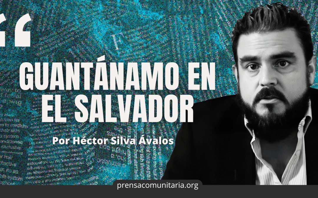 Guantánamo in El Salvador — Guantánamo en El Salvador