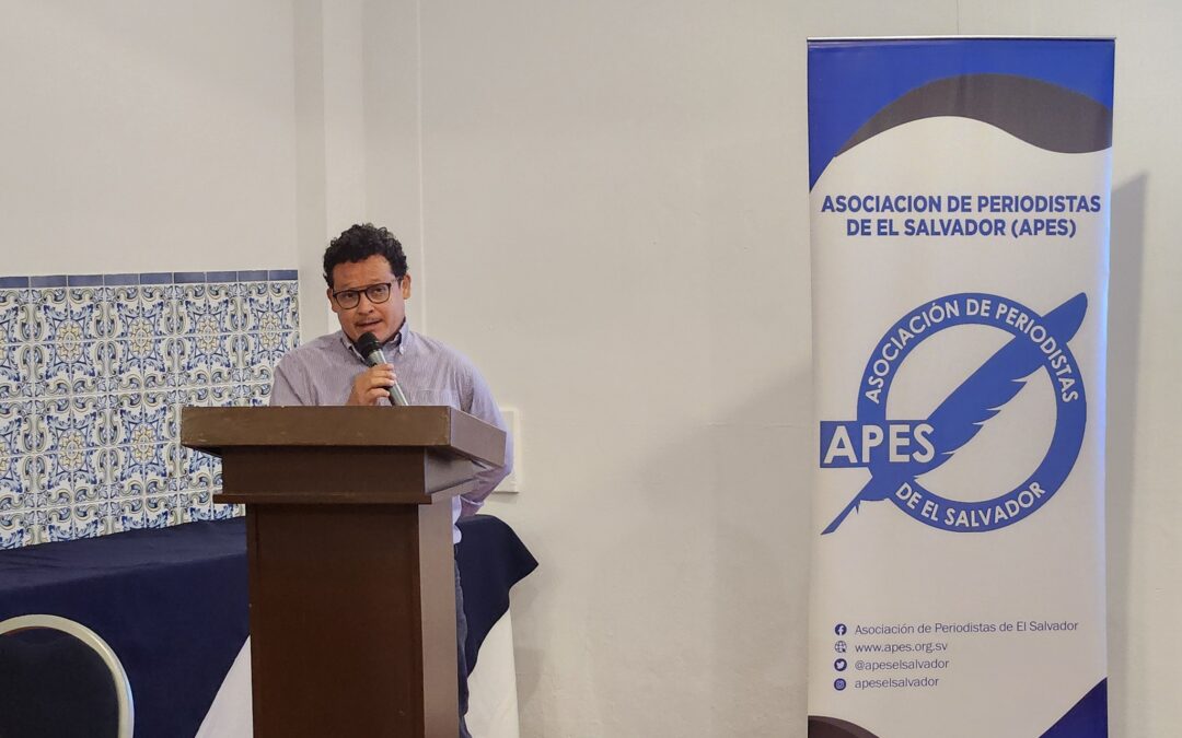 APES Calls for Respect for the Right to Freedom of the Press — Asociación de Periodistas de El Salvador llama a respetar derecho a la libertad de prensa