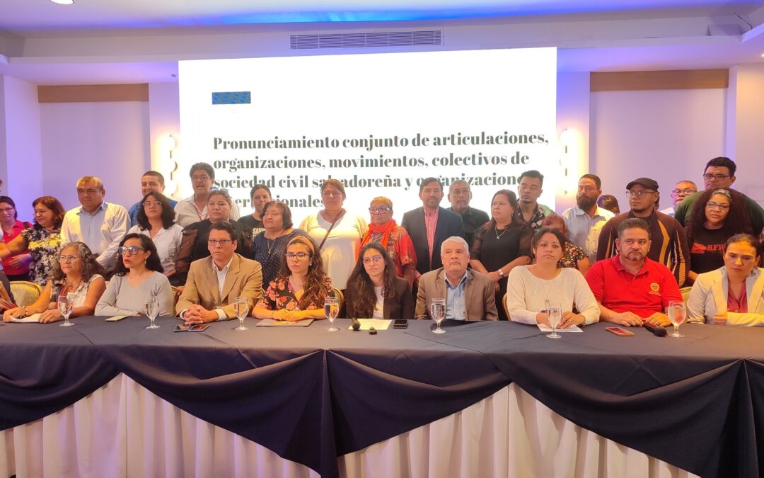 Organizations Warn of Escalating Repression Against Civil Society in El Salvador — Organizaciones alertan escalada de represión contra la sociedad civil en El Salvador