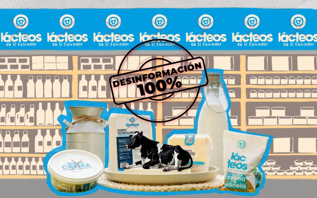 Lácteos de El Salvador: The Failure and Disinformation Behind a Deceptive Label — Lácteos de El Salvador: El fracaso y desinformación de una etiqueta engañosa