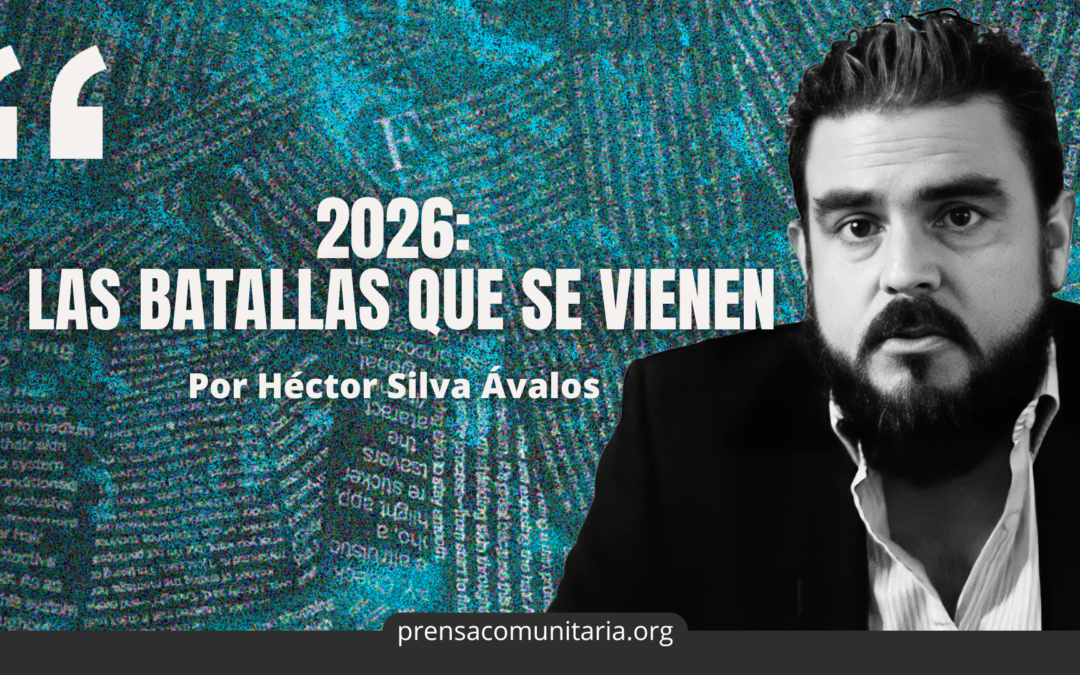2026: The Battles Ahead — 2026: Las batallas que se vienen
